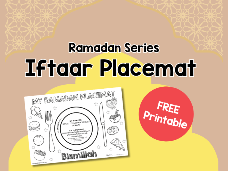 Celebrate Ramadan with Educational Iftaar&nbsp;Placemats