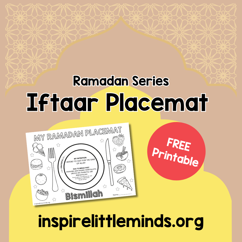 Celebrate Ramadan with Educational Iftaar&nbsp;Placemats