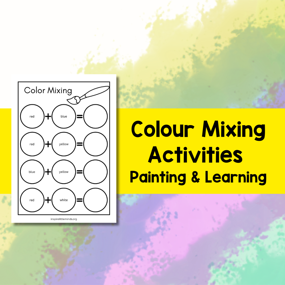 Colour Mixing Activities for Preschoolers | Painting & Learning Free Printable